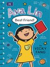 Cover image for Ava Lin, Best Friend!